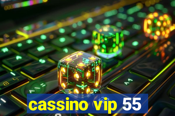 cassino vip 55